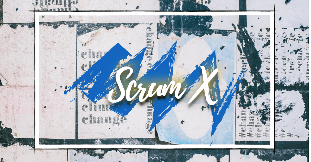 Scrum X, scrum from an agile organisational&nbsp;perspective